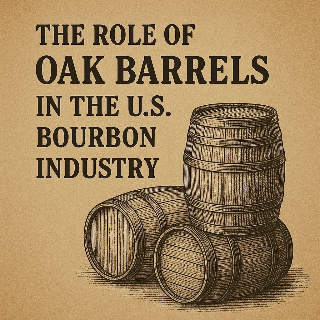 The Role of Oak Barrels in the U.S. Bourbon Industry, with stacked oak barrels